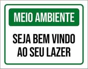 Kit 5 Placas Meio Ambiente Seja Bem Vindo Ao Seu Lazer 36X46