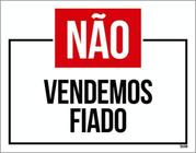 Kit 5 Placas Não Vendemos Fiado Vermelha 36X46