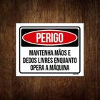 Kit 5 Placas Perigo Mantenha Mãos Livres