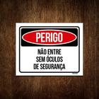 Kit 5 Placas Perigo Não Entre Sem Óculos De Segurança