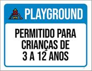 Kit 5 Placas Playground Permitido Crianças 3 A 12 Anos