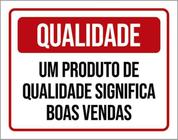 Kit 5 Placas Produto Qualidade Significa Boas Vendas 36X46