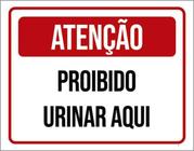 Kit 5 Placas Proibido Urinar Aqui Atenção 36X46