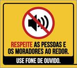 Kit 5 Placas Respeite Pessoas Moradores Redor Fone Ouvido