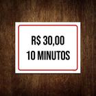 Kit 5 Placas Sinalização - 30 Reais 10 Minutos