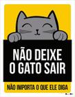 Kit 5 Placas Sinalização - Não Deixe Gato Sair Amarela