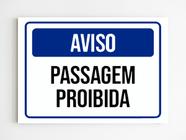 Kit 5 Placas sinalização passagem proibida aviso a4 20x29