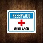 Kit 5 Placas Sinalização Reservado Ambulância