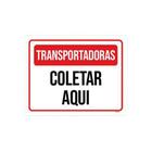 Kit 5 Placas - Transportadoras Coletar Aqui