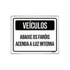 Kit 5 Placas Veículos Abaixe Faróis Acenda Luz Interna