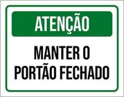 Kit 5 Placas Verde Manter Portão Fechado 36X46