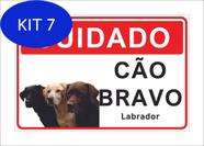 Kit 7 Placa Cuidado Advertência Cão Bravo Labrador 25X18Cm