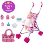 kit Boneca Reza o Pai Nosso + Carrinho Bebe + Bolsa Enxoval