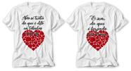 Kit camiseta dia dos namorados coração amor blusas casal