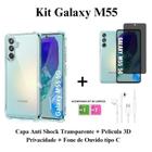 Kit Capa Capinha Transparente + Película 3D Vidro Privacidade + Fone de Ouvido para Samsung Galaxy M55