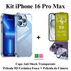 Kit Capa Capinha Transparente + Película Fosca + Película de Câmera Para Iphone 16 Pro Max