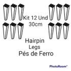 Kit Com 12 Pés De Ferro Hairpin Legs 30cm Preto Medcombo