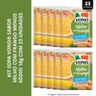 KIT COM 23 UNIDADES SOPA VONO SABOR MILHO COM FRANGO MENOS SÓDIO 18g