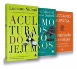 KIT com 3 Livros O Cuidado Com O Corpo + A Cultura Do Jejum + Rumo Aos 120 Anos Luciano Subirá