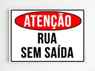 kit com 5 placas de sinalização atenção rua sem saida mdf - Mago das Camisas