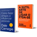 Kit Como Fazer Amigos e Influenciar Pessoas + A Sutil Arte De Ligar O F*da-se