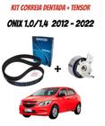 Kit correia dentada + tensor Onix 2012 - 2022 1.0/1.4 1º geração