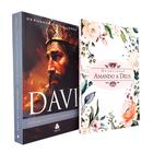 Kit Davi o Homem Segundo o Coração de Deus + Devocional Amando a Deus Flores