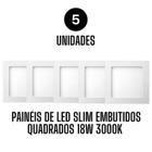 Kit de 5 Painéis de LED Slim Embutido Quadrado 18W 3000K