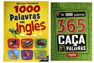 Kit de livros Minhas Primeiras 1000 Palavras em Inglês + 365 Caça-Palavras em Inglês - Crianças 6+ Anos
