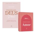 KIT Devocional Conversa com Deus Pai 365 reflexões diárias e Mensagens de Fé e Inspiração: AMOR