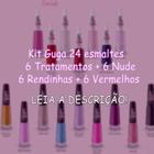 Kit Guga 24 esmaltes - 6 Tratamentos + 6 Nude + 6 Rendinhas + 6 Vermelhos