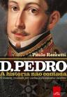 KIT livros - A história não contada - D Leopoldina + D Pedro + D Pedro II + Titília e Demonão