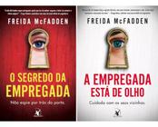 Kit Livros O Segredo Da Empregada (vol. 2) + A Empregada Está De Olho (vol. 3) - Freida Mcfadden