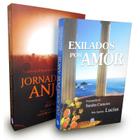 Kit Lucius - Livros "Exilados Por Amor" e "Jornada dos Anjos"