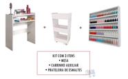 kit Mesa Manicure + Porta Esmaltes + Aparador Carrinho Auxiliar - AJB