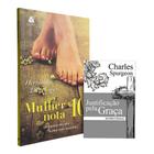 Kit Mulher Nota 10 +Justificação pela Graça Charles Spurgeon