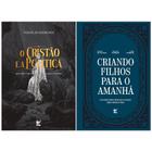 Kit Nikolas Ferreira - O Cristão e a Política + Criando Filhos para o Amanhã - Kit de Livros