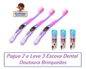 Kit Pague 2 e Leve 3 Escova Dental Infantil com Cerdas Macias - Doutora Brinquedo