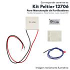 Kit Peltier 12706 Sensor NTC Pasta Térmica 5g e Junta Adesiva Para de Purificador de Água - A12444401