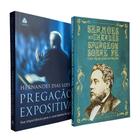 Kit Pregação Expositiva Hernandes D. Lopes + Sermões Sobre Fé Charles Spurgeon