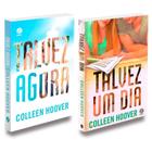 Kit Talvez Agora+ Talvez um Dia - Colleen Hoover -2 Livros