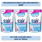 Kit Tira Manchas Sem Cloro Mais Branco Saif 500ml - 3 unds