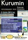 Kurumin Linux Desvendando Seus Segredos - Alta Books