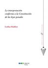 La interpretación conforme a la Constitución de las leyes penales