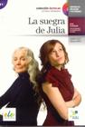 La Suegra De Julia - Colección Lector. ES - Nivel B1 - Libro Con Audio Descargable