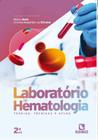 Laboratorio de hematologia teorias, tecnicas e atlas - RUBIO