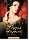 Laços Eternos - Edição Comemorativa de 40 Anos - VIDA E CONSCIENCIA