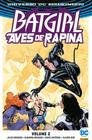 (LACRADO) DC Renascimento - Batgirl e as Aves de Rapina - Vol. 2