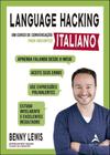 Language Hacking - Italiano - Um Curso De Conversacao Para Iniciantes - ALTA BOOKS
