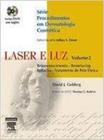 Laser e luz - vol. 2 - serie procedimentos em dermatologia cosmetica